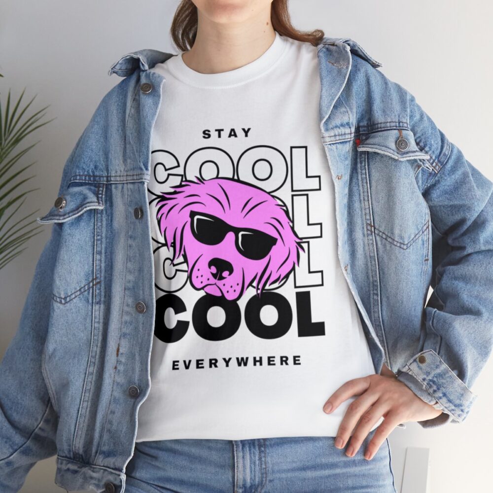 Stay Cool Everywhere- Tshirt