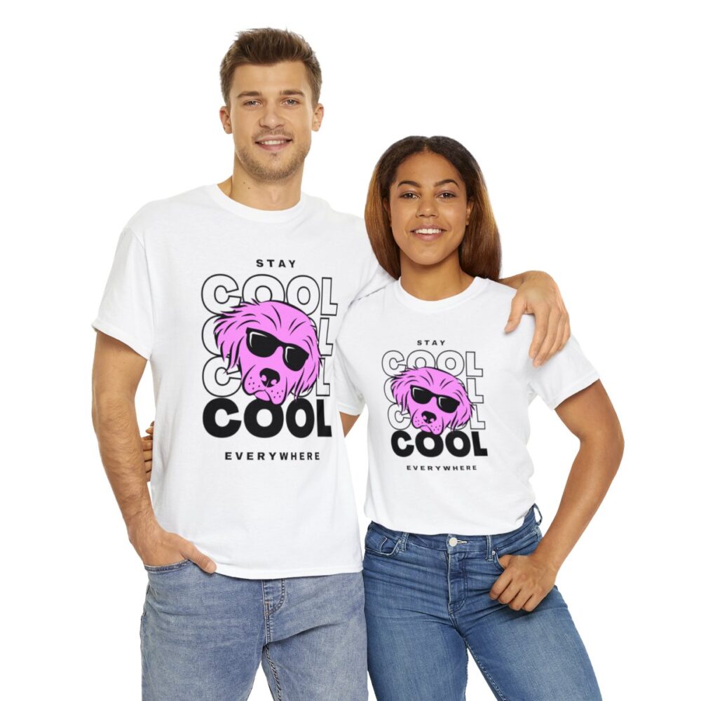 Stay Cool Everywhere- Tshirt