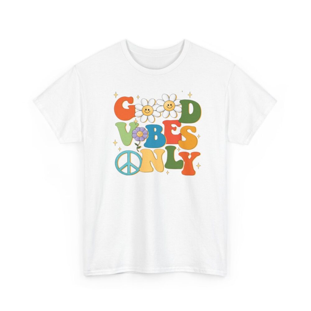 Good Vibes Only- Soft Cotton Tee for Men and Women - Image 15